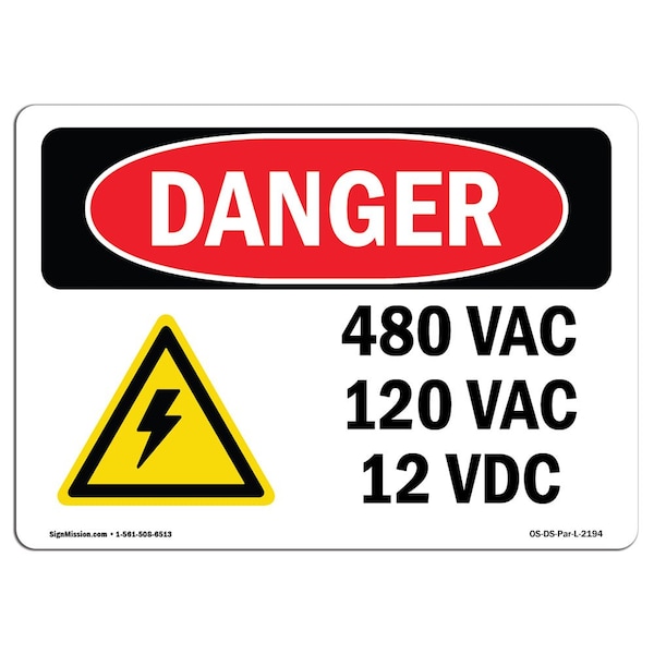 Safety Sign, OSHA Danger, 3.5" Height, 5" Width, 480 VAC 120 VAC 12 VDC, Landscape, 10PK